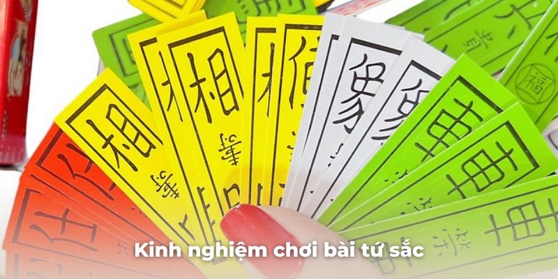 Kinh nghiệm chơi bài tứ sắc từ các cao thủ